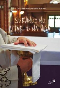 Imagem de SERVINDO NO ALTAR E NA VIDA