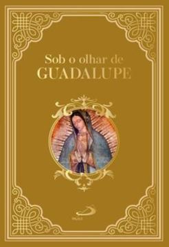 Imagem de SOB O OLHAR DE GUADALUPE