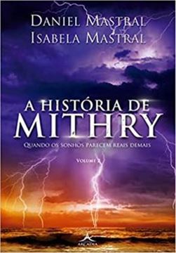 Imagem de A HISTORIA DE MITHRY - QUANDO OS SONHOS PARECEM REAIS DEMAIS - VOL. 2