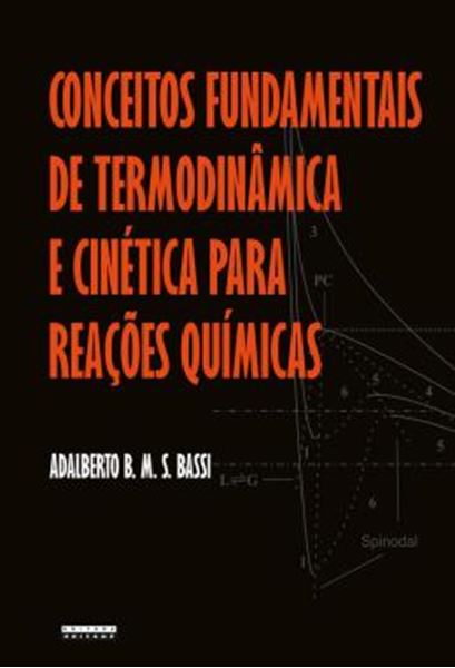 Picture of CONCEITOS FUNDAMENTAIS DE TERMODINAMICA E CINETICA PARA REACOES QUIMICAS