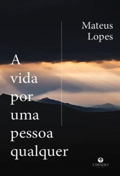 Imagem de A VIDA POR UMA PESSOA QUALQUER