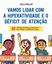 Imagem de VAMOS LIDAR COM A HIPERATIVIDADE E O DEFICIT DE ATENCAO