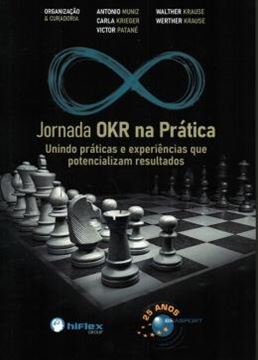 Imagem de JORNADA OKR NA PRATICA - UNINDO PRATICAS E EXPERIENCIAS QUE POTENCIALIZAM RESULTADOS