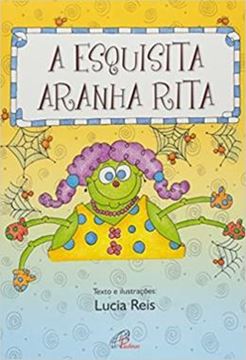 Imagem de A ESQUISITA ARANHA RITA - 6ª ED
