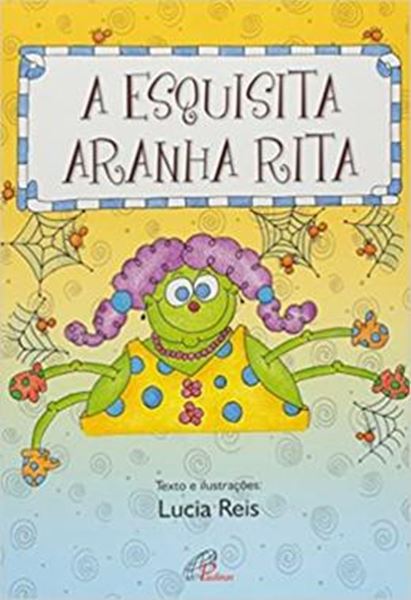 Picture of A ESQUISITA ARANHA RITA - 6ª ED