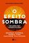 Imagem de O EFEITO SOMBRA