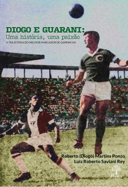 Picture of DIOGO E GUARANI: UMA HISTÓRIA, UMA PAIXAO