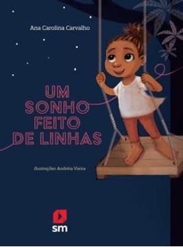 Imagem de UM SONHO FEITO DE LINHAS - 2ª ED
