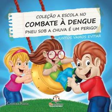 Imagem de A ESCOLA NO COMBATE A DENGUE: PNEU