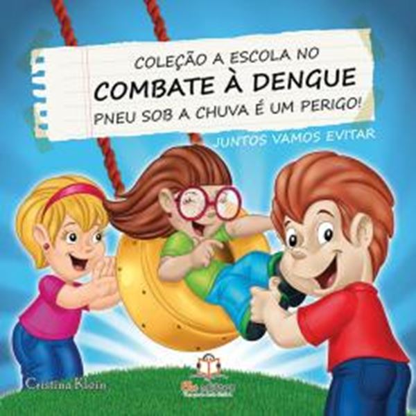 Picture of A ESCOLA NO COMBATE A DENGUE: PNEU