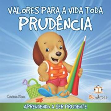 Imagem de VALORES PARA A VIDA TODA: PRUDENCIA