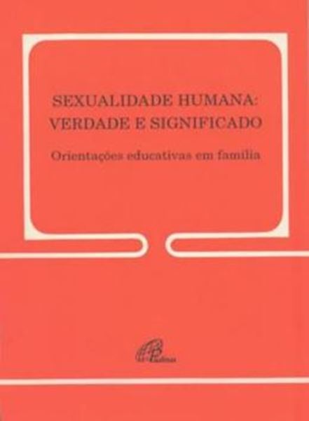 Picture of SEXUALIDADE HUMANA: VERDADE E SIGNIFICADO - 148