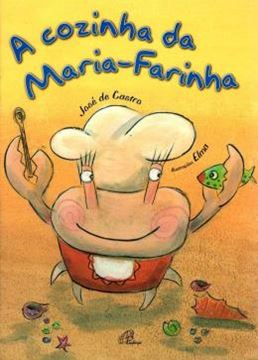 Imagem de A COZINHA DA MARIA-FARINHA