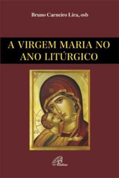 Picture of A VIRGEM MARIA NO ANO LITURGICO
