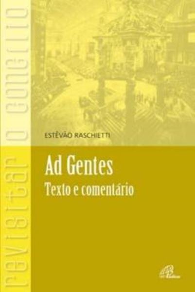 Picture of AD GENTES - TEXTO E COMENTARIO