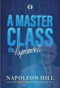 Imagem de A MASTERCLASS DE NAPOLEON HILL