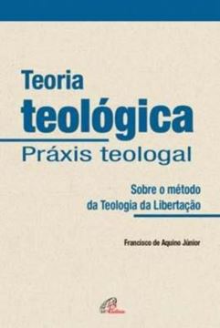 Imagem de TEORIA TEOLOGICA - PRAXIS TEOLOGAL