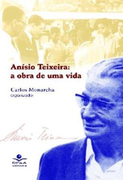 Imagem de ANISIO TEIXEIRA - A OBRA DE UMA VIDA
