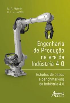Imagem de A ENGENHARIA DE PRODUCAO NA ERA DA INDUSTRIA 4.0 - ESTUDOS DE CASOS E BENCHMARKING DA INDUSTRIA 4.0