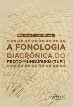 Imagem de A FONOLOGIA DIACRONICA DO PROTO-MUNDURUKU (TUPI)