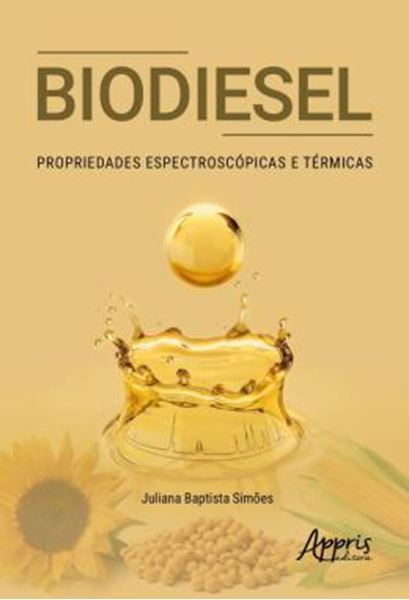 Picture of BIODIESEL - PROPRIEDADES ESPECTROSCOPICAS E TERMICAS