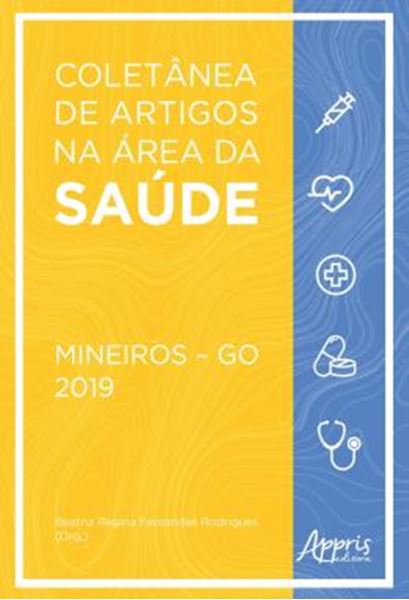 Picture of COLETANEA DE ARTIGOS NA AREA DA SAUDE - MINEIROS – GO: 2019