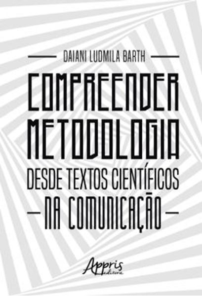 Picture of COMPREENDER METODOLOGIA DESDE TEXTOS CIENTIFICOS NA COMUNICACAO