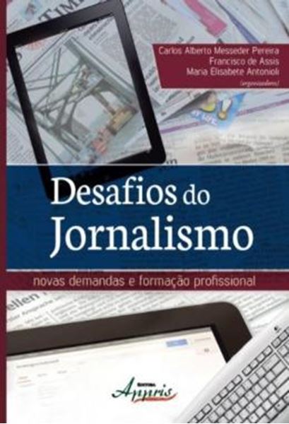 Picture of DESAFIOS DO JORNALISMO: NOVAS DEMANDAS E FORMACAO PROFISSIONAL