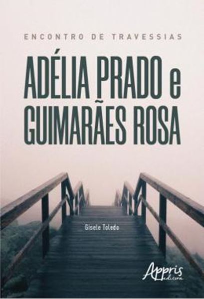 Picture of ENCONTRO DE TRAVESSIAS - ADELIA PRADO E GUIMARAES ROSA
