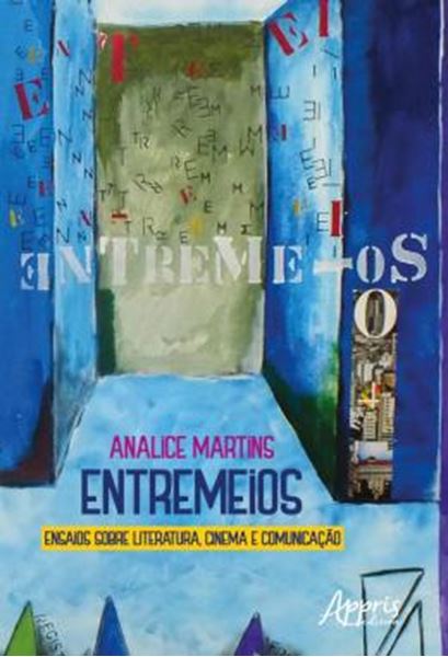 Picture of ENTREMEIOS - ENSAIOS SOBRE LITERATURA, CINEMA E COMUNICACAO