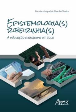 Imagem de EPISTEMOLOGIA(S) RIBEIRINHA(S) - A EDUCACAO MARAJOARA EM FOCO