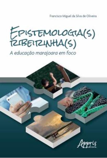 Picture of EPISTEMOLOGIA(S) RIBEIRINHA(S) - A EDUCACAO MARAJOARA EM FOCO