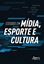 Imagem de ESTUDOS EM MIDIA, ESPORTE E CULTURA