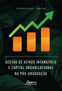 Imagem de GESTAO DE ATIVOS INTANGIVEIS E CAPITAL ORGANIZACIONAL NA POS-GRADUACAO