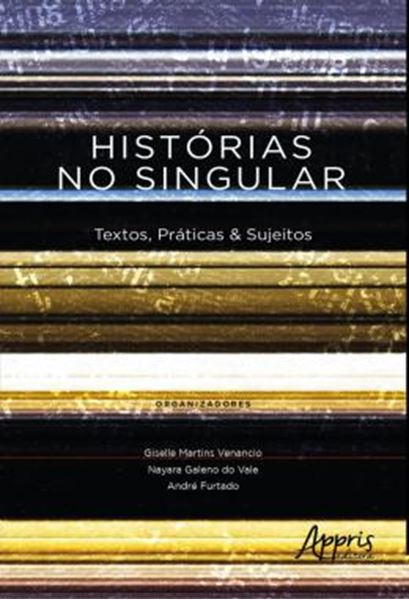 Picture of HISTORIAS NO SINGULAR - TEXTOS, PRATICAS & SUJEITOS