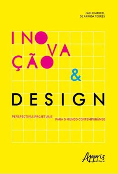 Picture of INOVACAO & DESIGN: PERSPECTIVAS PROJETUAIS PARA O MUNDO CONTEMPORANEO