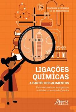 Imagem de LIGACOES QUIMICAS A PARTIR DOS ALIMENTOS - POTENCIALIZANDO AS INTELIGENCIAS MULTIPLAS NO ENSINO DE QUIMICA