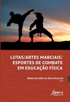 Imagem de LUTAS/ARTES MARCIAIS/ESPORTES DE COMBATE EM EDUCACAO FISICA