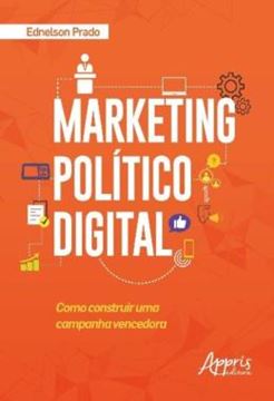 Imagem de MARKETING POLITICO DIGITAL: COMO CONSTRUIR UMA CAMPANHA VENCEDORA