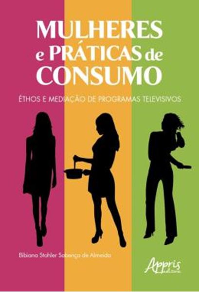 Picture of MULHERES E PRATICAS DE CONSUMO - ETHOS E MEDIACAO DE PROGRAMAS TELEVISIVOS