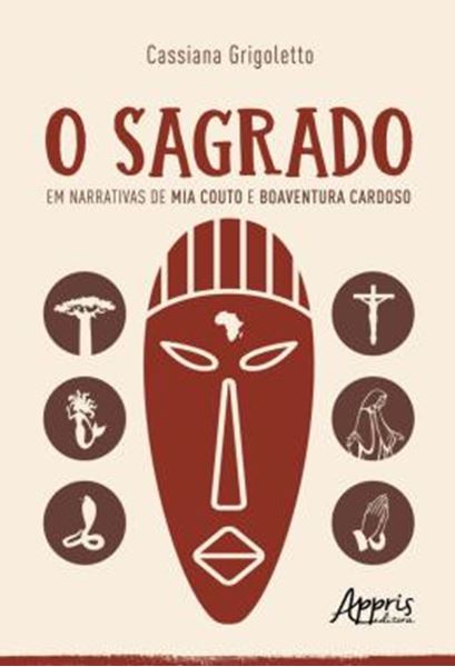 Picture of O SAGRADO EM NARRATIVAS DE MIA COUTO E BOAVENTURA CARDOSO