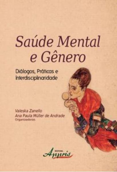 Picture of SAUDE MENTAL E GENERO: DIALOGOS, PRATICAS E INTERDISCIPLINARIDADE