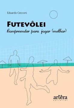 Imagem de FUTEVOLEI - COMPREENDER PARA JOGAR (MELHOR)