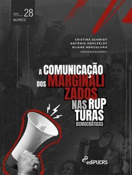 Picture of A COMUNICACAO DOS MARGINALIZADOS NAS RUPTURAS DEMOCRATICAS