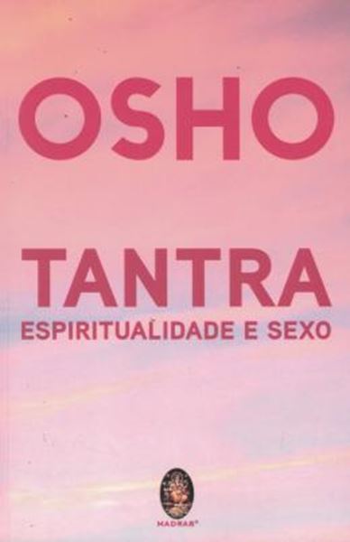 Picture of TANTRA, ESPIRITUALIDADE E SEXO
