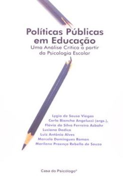 Imagem de POLITICAS PUBLICAS EM EDUCACAO - UMA ANALISE CRITICA A PARTIR DA PSICOLOGIA ESCOLAR