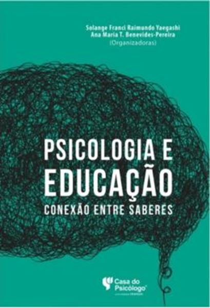 Picture of PSICOLOGIA E EDUCACAO - CONEXAO ENTRE SABERES