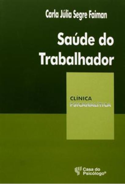 Picture of SAUDE DO TRABALHADOR - POSSIBILIDADES E DESAFIOS DA PSICOTERAPIA AMBULATORIAL