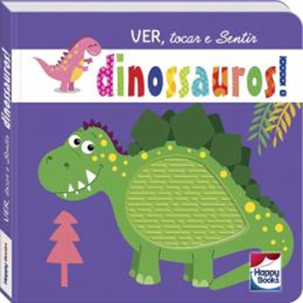 Picture of VER, TOCAR E SENTIR: DINOSSAUROS!