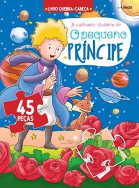 Picture of A CATIVANTE HISTORIA DO PEQUENO PRINCIPE - LIVRO QUEBRA-CABECA